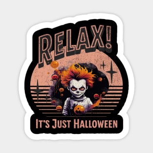 Relax It's Just Halloween Sticker